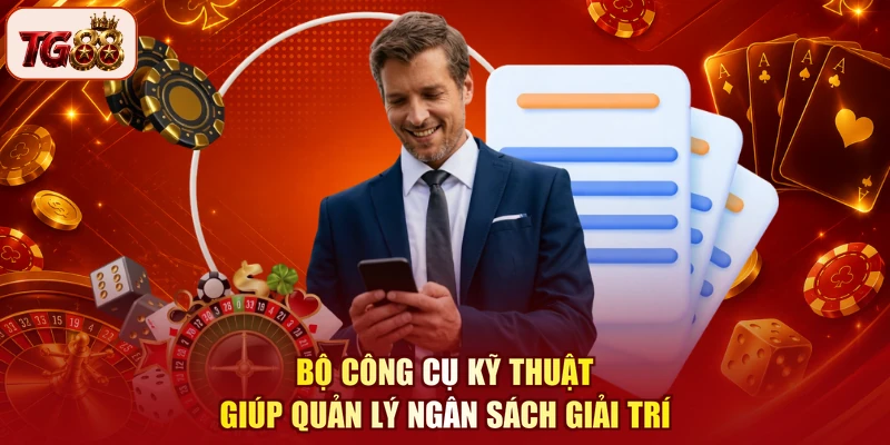 Bộ công cụ kỹ thuật giúp quản lý ngân sách giải trí