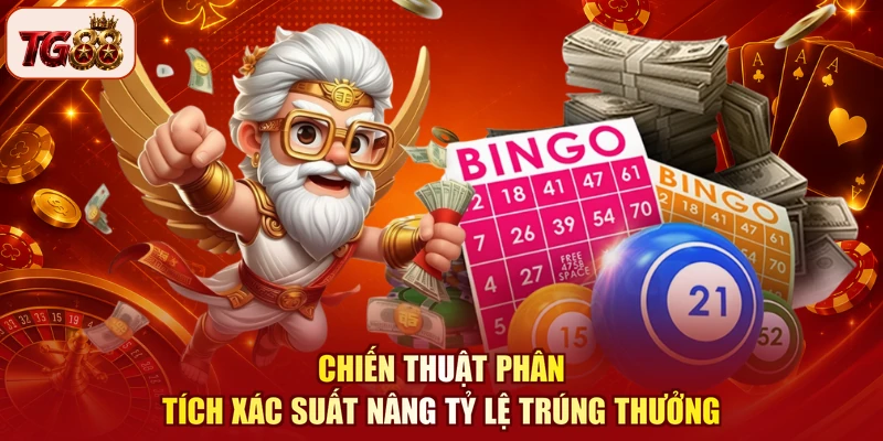 Chiến thuật phân tích xác suất nâng tỷ lệ trúng thưởng
