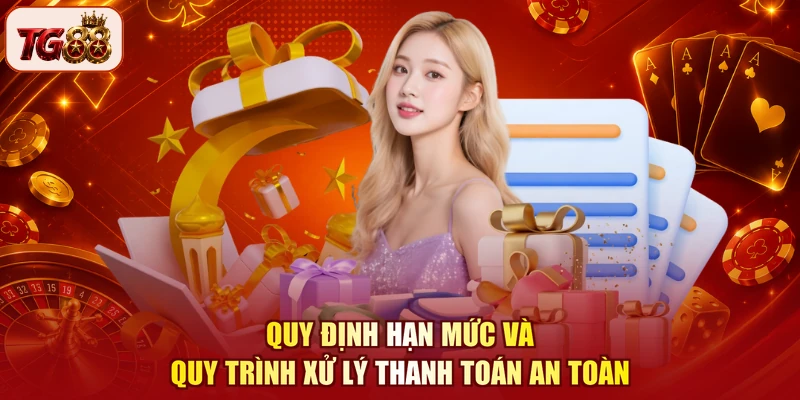 Quy định hạn mức và quy trình xử lý thanh toán an toàn