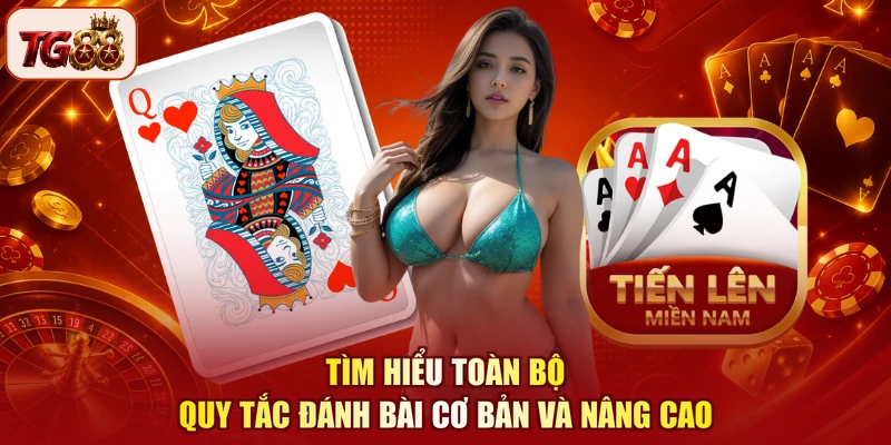 Tìm hiểu toàn bộ quy tắc đánh bài cơ bản và nâng cao